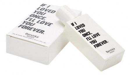 Bottle photo Bershka If I Loved You Once, I'll Love You Forever.