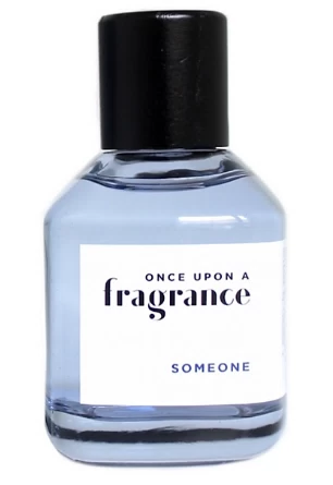 Once Upon A Fragrance Someone
